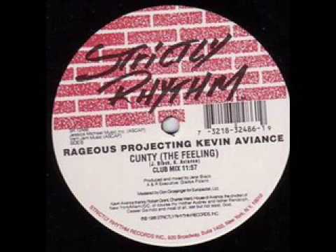 Rageous projecting Kevin Aviance - Cunty [The Feeling] (Club Mix)
