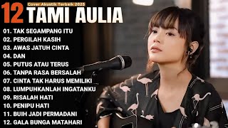 Download lagu Tami Aulia Full Album -  | Lagu Galau Viral Tiktok 2025 mp3