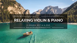 Download lagu 1hour Kpop Violin & Piano Ost Kdrama instrument| Studying/Relaxing/Sleep/Chill/Soft/Soothing mp3