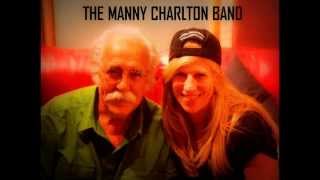 THE MANNY CHARLTON BAND  " Mexico " 2013