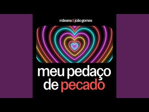 Meu Pedaço de Pecado