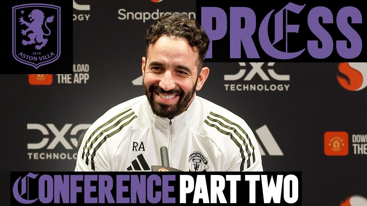 “If You Do The Things Right, You Will Play” Pre-Aston Villa | Press Conference: Part Two 🎙️