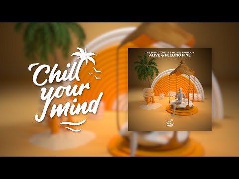 The Suncatchers & Michel Fannoun - Alive & Feeling Fine