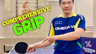 The most comprehensive SHAKEHAND Grip in modern table tennis | Tutorial