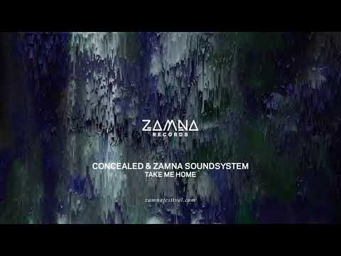 Concealed & Zamna Soundsystem -  Take Me Home [Zamna Records ZR003]