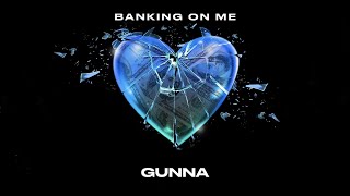 Gunna - Banking On Me video