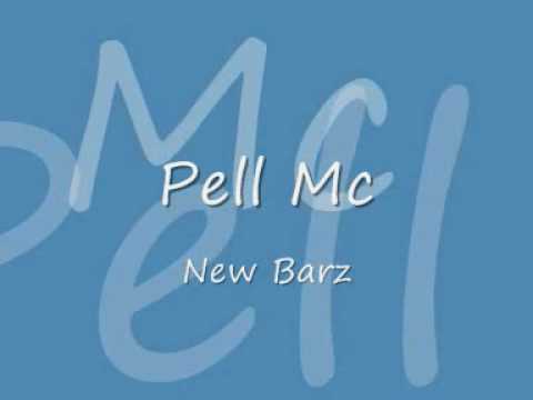 Pell Mc - New Bars