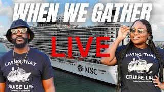 When We Gather: Let's Talk Cruising! Q&A, and More