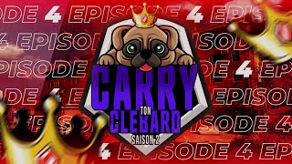 CARRY TON CLEBARD - SAISON 2 - EP 4 ft Telo