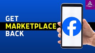 How to Get Facebook Marketplace Back on iPhone/Android