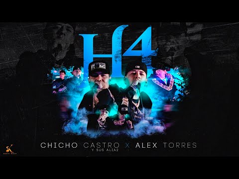 Chicho Castro, Alex Torres - H4  [En Vivo 2023]
