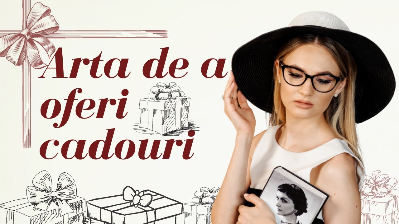 BUNELE MANIERE: Arta de a face cadouri // Nu oferi bani sau animale de companie