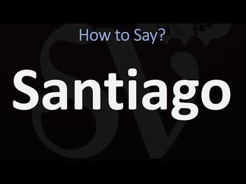 How to Pronounce Santiago? (CORRECTLY)