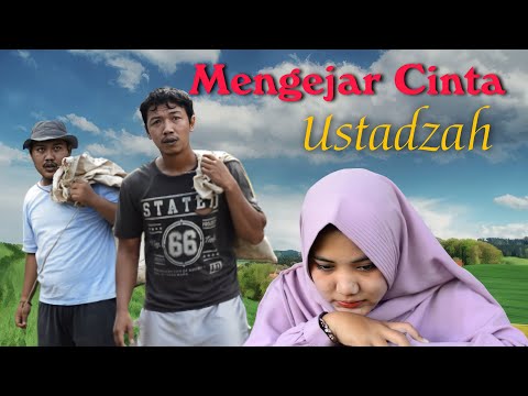 mengejar-cinta-ustadzah-eps-1-film-komedi-ngapak