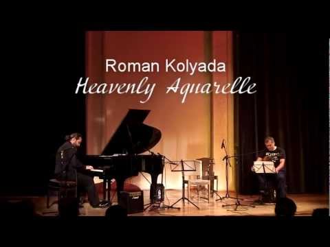 Роман Коляда. Небесні акварелі * Roman Kolyada. Heavenly Aquarelle / фортепіано