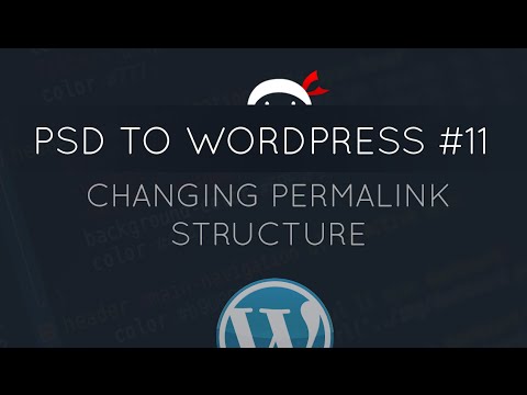 PSD to WordPress Tutorial 11 Changing the Permalink Structure