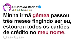 My TWIN Sister Spent Three Months Pretending To Be Me, She Blew Out All The Credit Cards In My Name