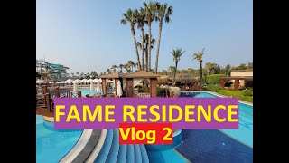 FAME RESIDENCE LARA TURKEY VLOG 2