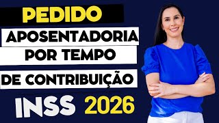 Pedido de Aposentadoria Por Tempo de Contribuição no INSS 2026