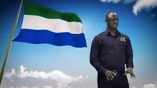 Sierra Leone national Anthem 1st, 2nd, &amp; 3rd stanza