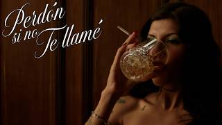 Perdón Si No Te Llamé Lyrics