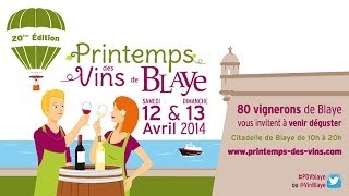 preview picture of video 'Les 12 et 13 avril c'est le Printemps des Vins de Blaye 2014 !'