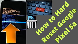 How to Hard Reset Google Pixel 5a 5G (Android 12) - Factory Reset Pixel 5a using Recovery Mode