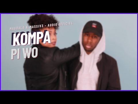 Magdala X Massiv3 - Pi Wo (Official Audio) -  Kompa