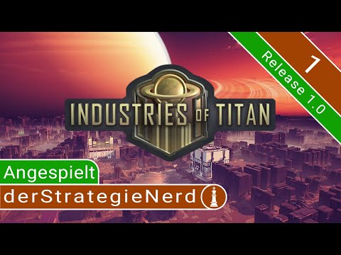 #1: Stadtgründung auf Saturnmond Titan ♚ Industries of Titan Release 1.0 | tutorial deutsch gameplay