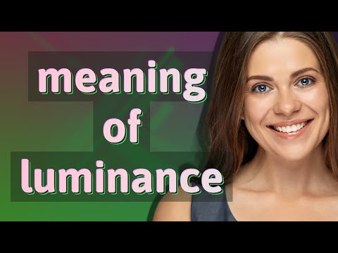 Luminance | meaning of Luminance