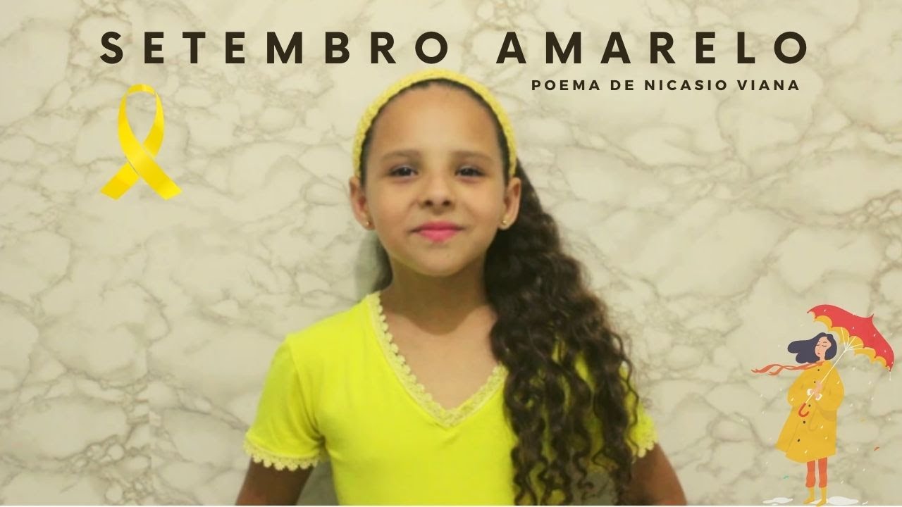POEMA: SETEMBRO AMARELO - RECITADO POR SARA  (AUTOR: NICASIO VIANA)