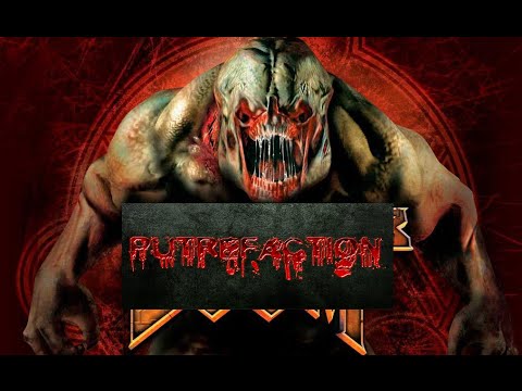 [Gameplay] Putrefaction - Doom 3 By Any Other Name