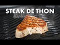 Comment Cuire un Steak de Thon