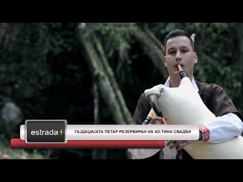Estradaplus 20.06.2018 - Gajdadzijata Petar rezerviran na 40-tina svadbi