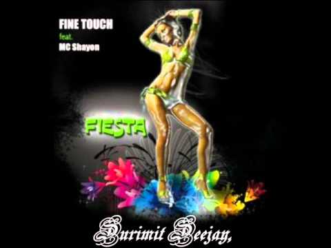 Fine Touch and Mc Shayon - Fiesta (Original Mix)