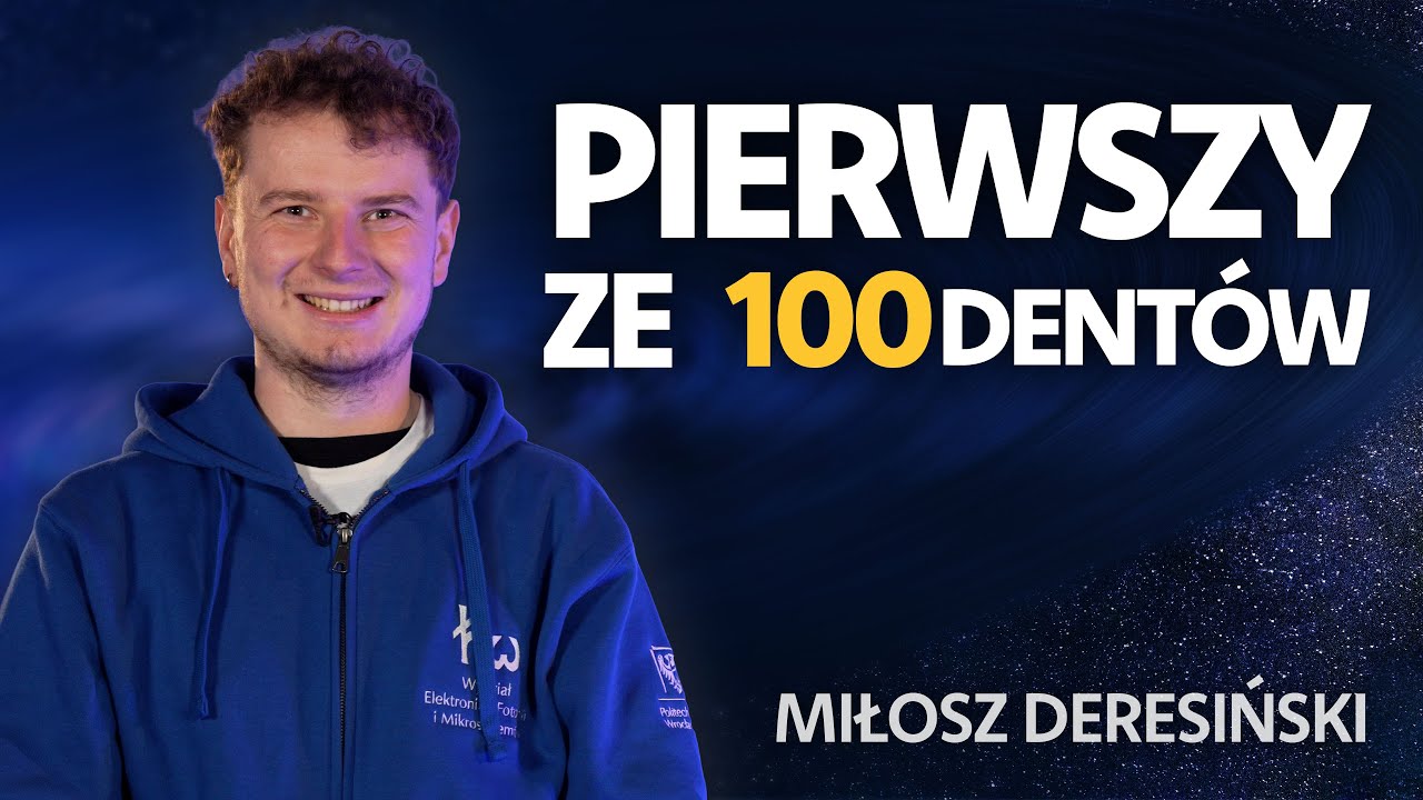 Miniatura - Pierwszy ze 100dentów | Rozmowa z Miłoszem Deresińskim