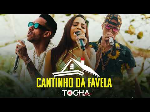 MC TOCHA, ANNA JULIA, MC THAYK - CANTINHO DA FAVELA - BREGA ROMÂNTICO