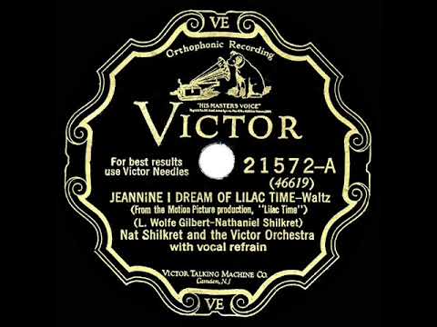 1928 HITS ARCHIVE: Jeannine I Dream Of Lilac Time - Nat Shilkret (Franklyn Baur, vocal)