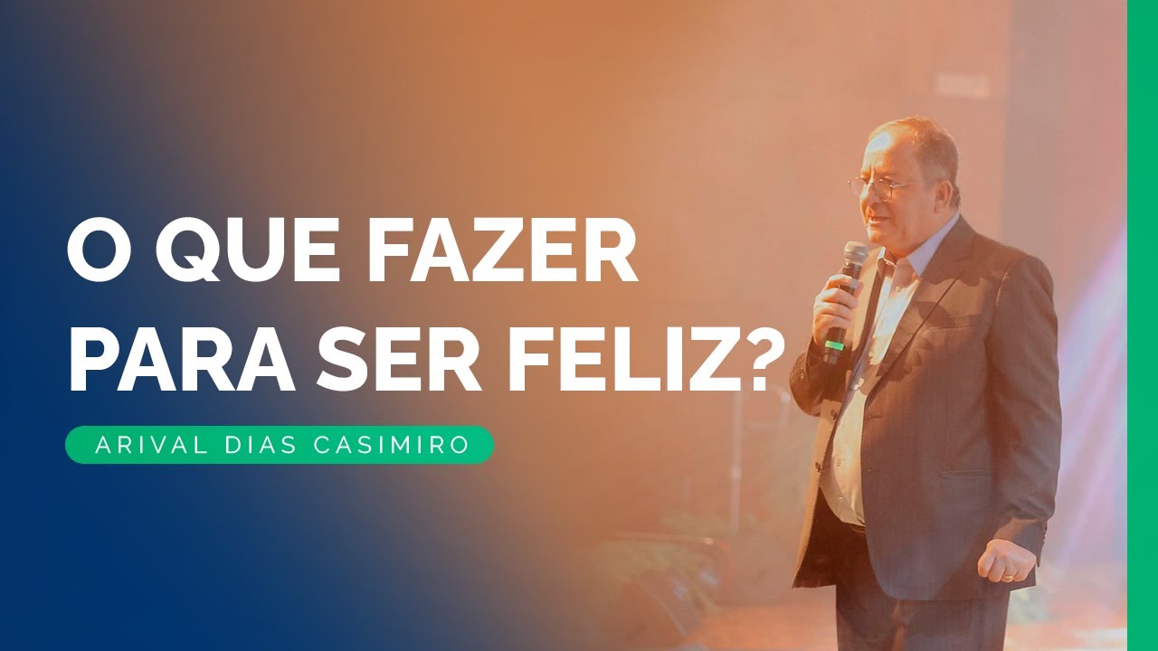O Segredo do Contentamento | Rev. Arival Dias Casimiro