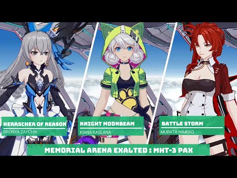 [Honkai Impact 3] Memorial Arena Exalted - MHT-3 PAX with HoR S Rank (30453 - 36544 Score)