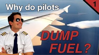 Why do PILOTS DUMP FUEL??? Explained by CAPTAIN JOE