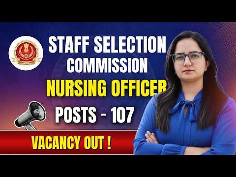 SSC Nursing Officer Vacancy 2026 | Eligibility Criteria & Age limit | Nursing Officer New Vacancy