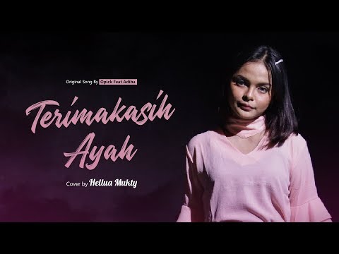 Opick Ft Adiba - Terima Kasih Ayah ( Cover ) | Hellen