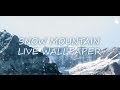 Snow Mountain Live Wallpaper 