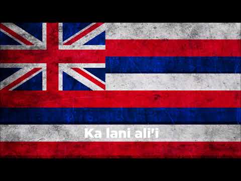 Anthem of Hawaii - Hawaiʻi Ponoʻi w/ Lyrics