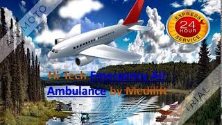 Avail of Low Fare Air Ambulance Services in Delhi by Medilift