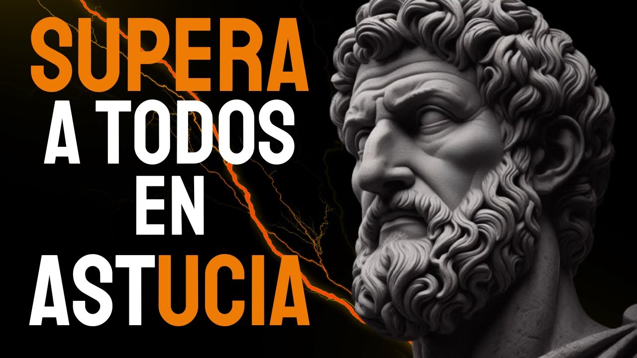 8 CLAVES Estoicas Que Te Harán SUPERAR a TODOS en ASTUCIA | ESTOICISMO - Sabiduría Para vivir