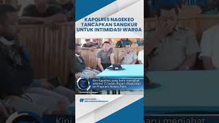 Berulah Lagi! Kapolres Nagekeo Tancapkan Sangkur untuk Intimidasi Warga, Kini Dilaporkan ke Propam