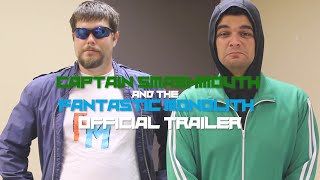 Captain Smashmouth and the Fantastic Monolith - Trailer