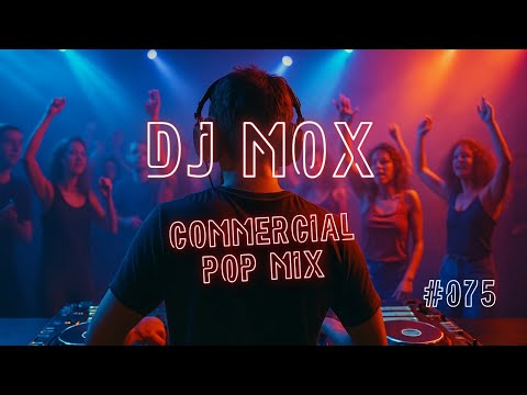⭕DJ MOX CLUB MIX #075 | Party Club Dance 2025 | Best Remixes Of Popular Songs | Top English Remixes
